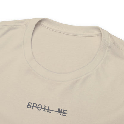 Spoil Me Builder Tee