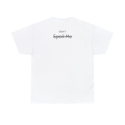 Spoil Me Builder Tee