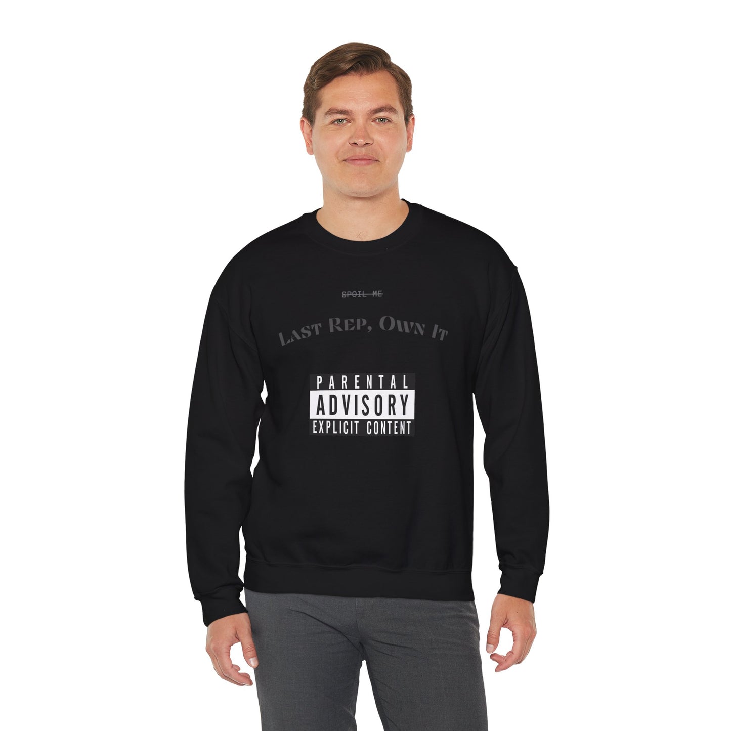 Spoil Me Advisory Sweatshirt