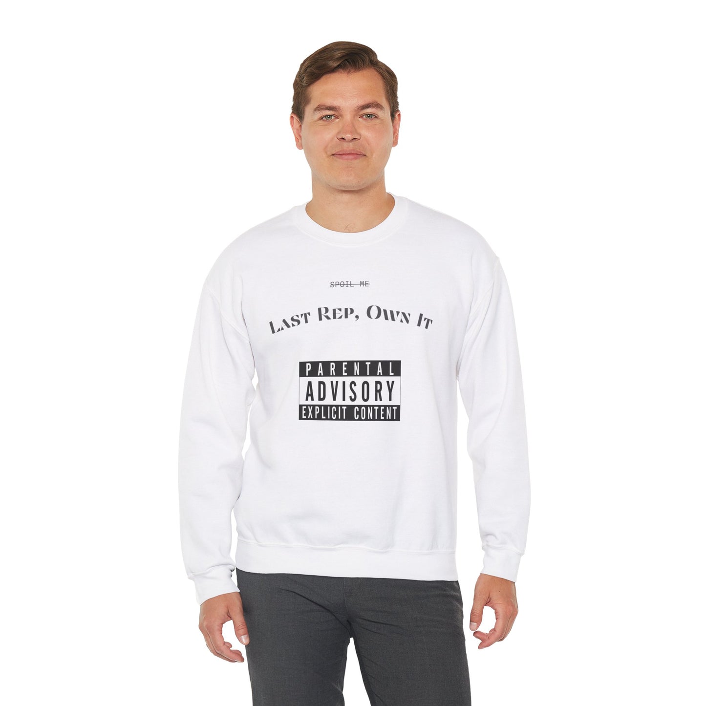 Spoil Me Advisory Sweatshirt