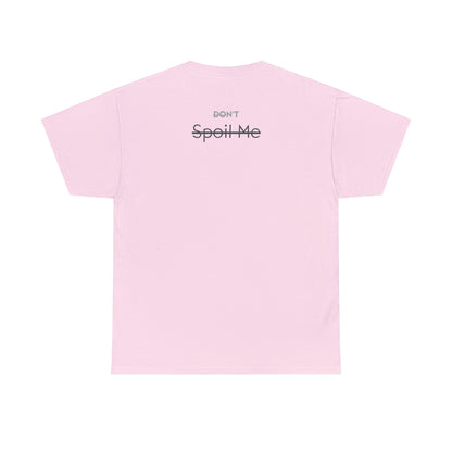 Spoil Me Builder Tee